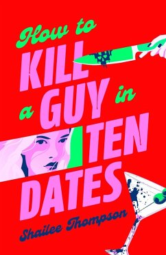 How to Kill a Guy in Ten Dates - Thompson, Shailee