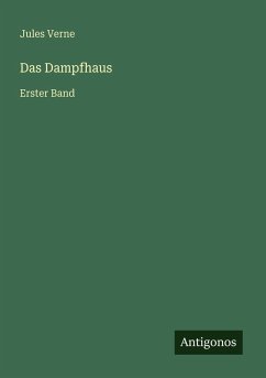 Das Dampfhaus - Verne, Jules