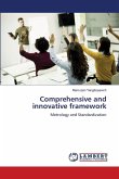 Comprehensive and innovative framework Comprehensive and innovative framework