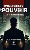 Dans l'ombre du pouvoir (eBook, ePUB) Dans l'ombre du pouvoir (eBook, ePUB)