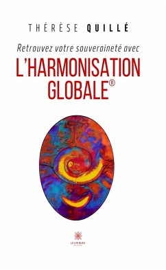Cover Retrouvez votre souveraineté avec l'Harmonisation Globale® (eBook, ePUB)