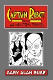 Captain Robot and his All Girl Storm Troopers (eBook, ePUB)