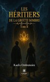 Les héritiers de la grotte sombre - Tome 2 (eBook, ePUB)