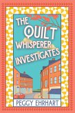 The Quilt Whisperer Investigates (eBook, ePUB)