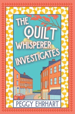 Cover The Quilt Whisperer Investigates (eBook, ePUB)