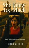 She Knew Too Much (eBook, ePUB) She Knew Too Much (eBook, ePUB)