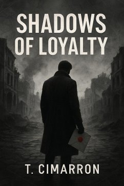 Shadows of Loyalty (eBook, ePUB) - Cimarron, T.