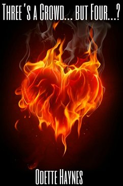 Three's a Crowd... but Four...? (eBook, ePUB) - Haynes, Odette