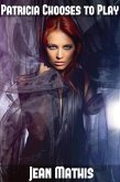 Patricia Chooses to Play (eBook, ePUB)