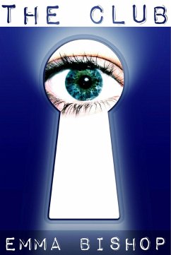 The Club (eBook, ePUB) - Bishop, Emma