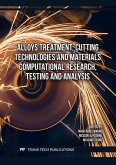 Alloys Treatment, Cutting Technologies and Materials Computational Research, Testing and Analysis (eBook, PDF)