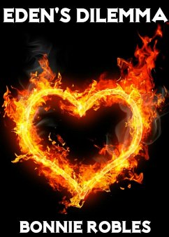 Eden's Dilemma (eBook, ePUB) - Robles, Bonnie Eden's Dilemma (eBook, ePUB) - Robles, Bonnie