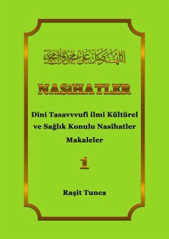 Nasihatler 1 (eBook, ePUB) - Tunca, Rasit