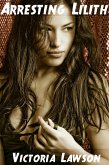 Arresting Lilith (eBook, ePUB)