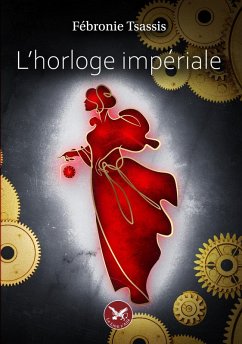 L'Horloge Impériale (eBook, ePUB) - Tsassis, Fébronie