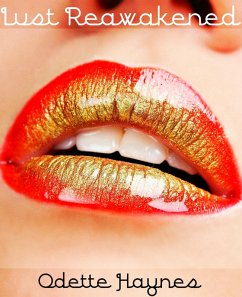 Lust Reawakened (eBook, ePUB) - Haynes, Odette