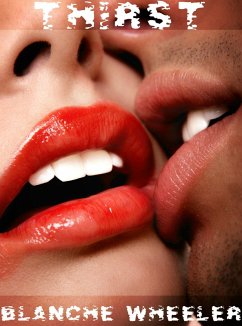 Thirst (eBook, ePUB) - Wheeler, Blanche