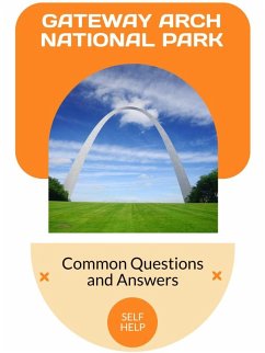 Gateway Arch National Park (eBook, ePUB) - Valemont, Orion C.