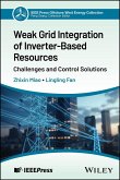 Weak Grid Integration of Inverter-Based Resources (eBook, PDF)