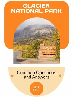 Glacier National Park (eBook, ePUB) - Valemont, Orion C.