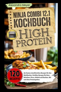 Ninja Combi 12-in-1 Kochbuch High Protein (eBook, ePUB) - Meyer, Alexandro