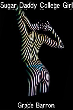 Sugar Daddy College Girl (eBook, ePUB) - Barron, Grace