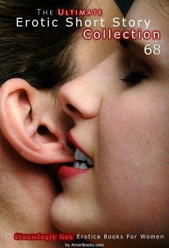 Cover The Ultimate Erotic Short Story Collection 68 : 11 Erotica Books (eBook, ePUB)
