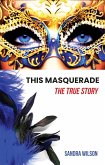 This Masquerade (eBook, ePUB)