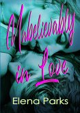 Unbelievably in Love (eBook, ePUB)