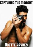 Capturing the Moment (eBook, ePUB)
