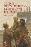 Storie senza approdo di migranti italiani (eBook, ePUB)