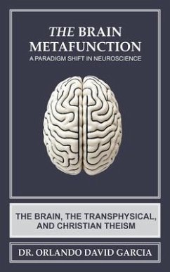 Cover The Brain Metafunction: A Paradigm Shift in Neuroscience (eBook, ePUB)