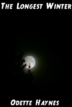 The Longest Winter (eBook, ePUB) - Haynes, Odette The Longest Winter (eBook, ePUB) - Haynes, Odette