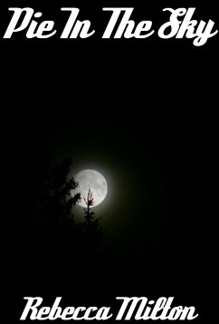 Pie in the Sky (eBook, ePUB) - Milton, Rebecca