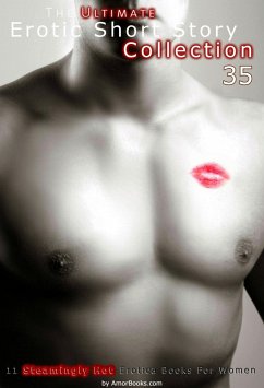 The Ultimate Erotic Short Story Collection 35: 11 Erotica Books (eBook, ePUB) - LeoFubar