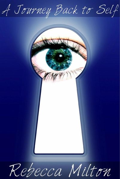 A Journey Back to Self (eBook, ePUB)