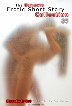 Cover The Ultimate Erotic Short Story Collection 85: 11 Erotica Books (eBook, ePUB)
