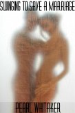 Swinging to save a Marriage (eBook, ePUB)