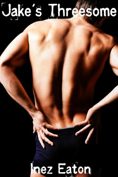 Jake's Threesome (eBook, ePUB) - Eaton, Inez