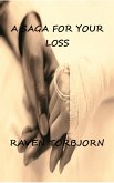 A Saga For Your Loss (A Saga for Your Soul) (eBook, ePUB)