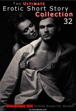 Cover The Ultimate Erotic Short Story Collection 32: 11 Erotica Books (eBook, ePUB)