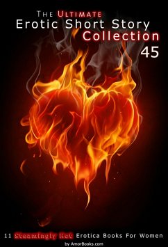 Cover The Ultimate Erotic Short Story Collection 45: 11 Erotica Books (eBook, ePUB)
