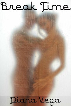 Break Time (eBook, ePUB) - Vega, Diana