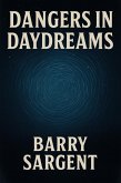 Dangers In Daydreams (eBook, ePUB)