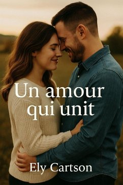 Un amour qui unit (eBook, ePUB) - Cartson, Ely