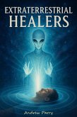 Extraterrestrial Healers (eBook, ePUB)