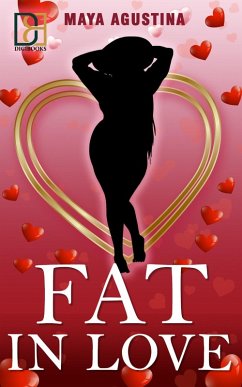 Fat in Love (eBook, ePUB) - Agustina, Maya