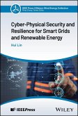 Cyber-Physical Security and Resilience for Smart Grids and Renewable Energy (eBook, ePUB)