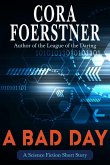 A Bad Day (A Science Fiction Short Story) (eBook, ePUB)