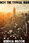 Not the Typical Man (eBook, ePUB)